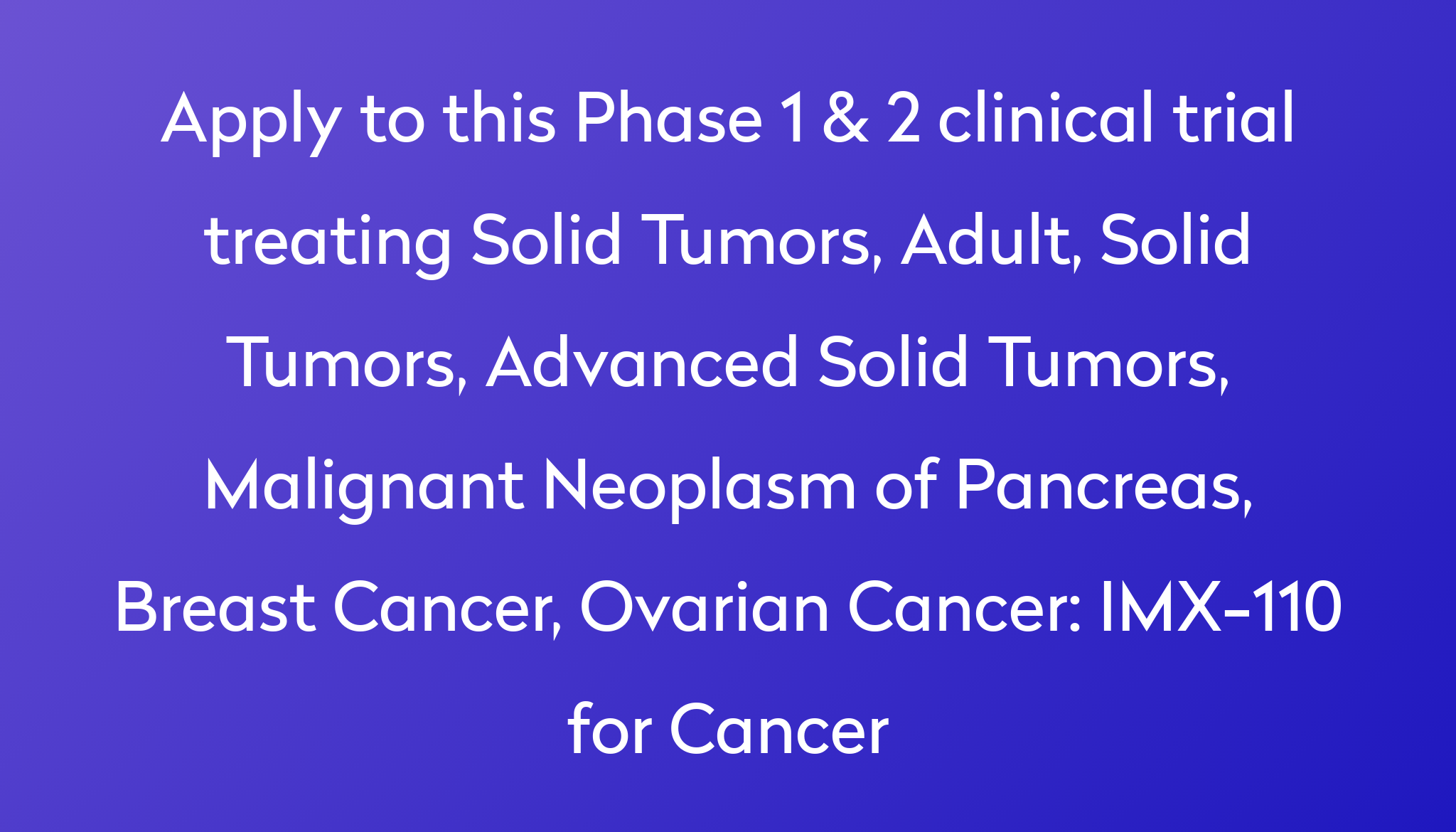 Imx 110 For Cancer Clinical Trial 2024 Power